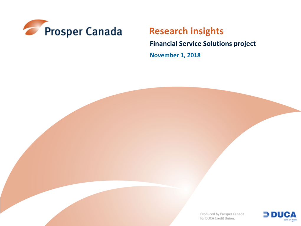 Research Insights Financial Service Solutions Project November 1, 2018 Table of Contents