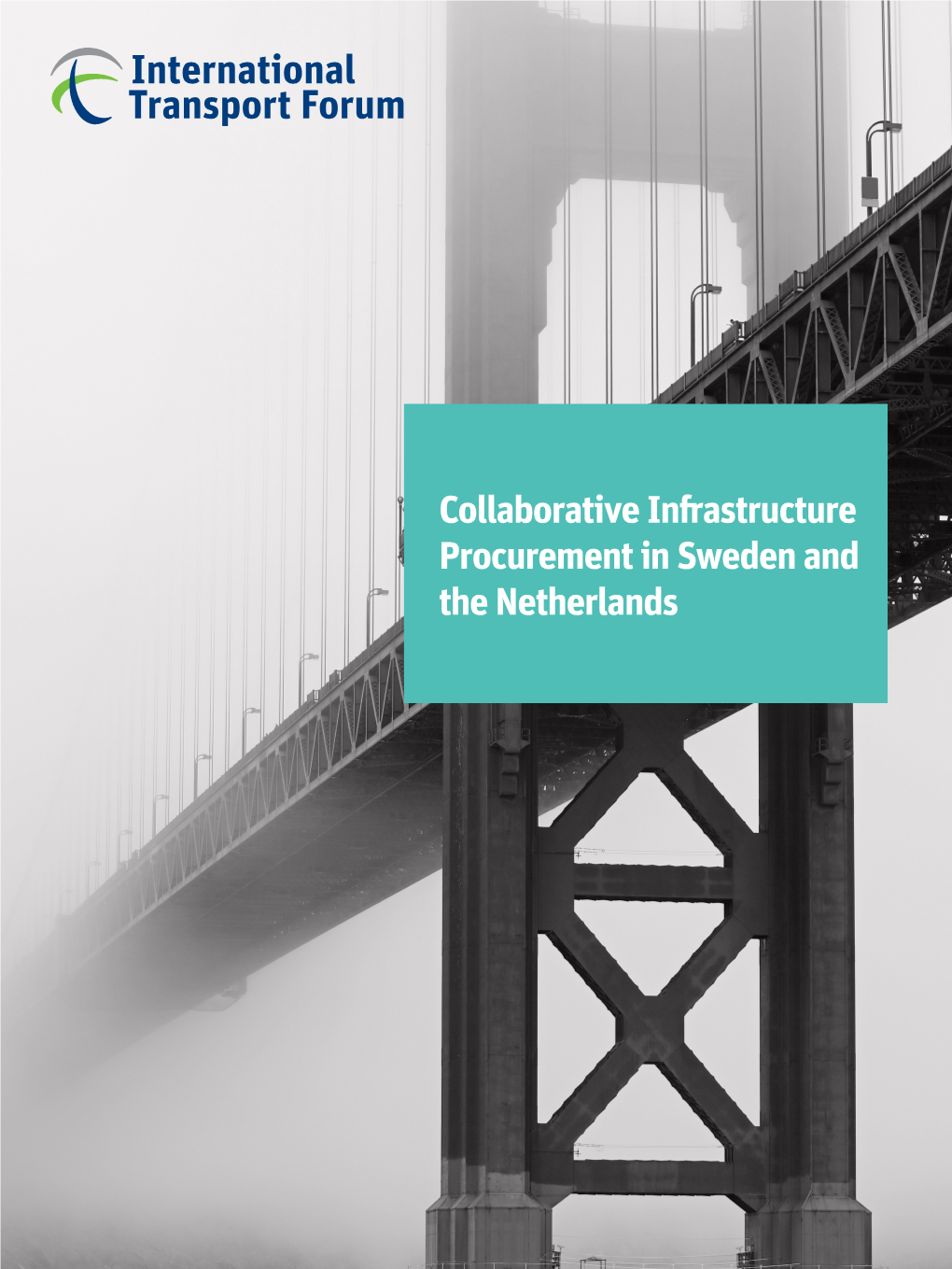 Collaborative Infrastructure Procurement in Sweden and the Netherlands