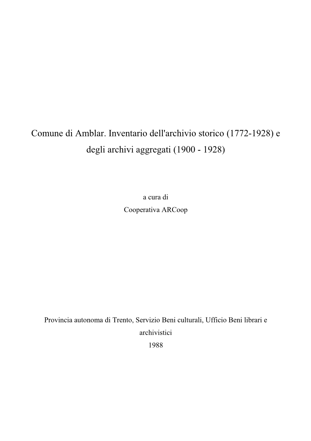 Comune Di Amblar. Inventario Dell'archivio Storico 1772-1…