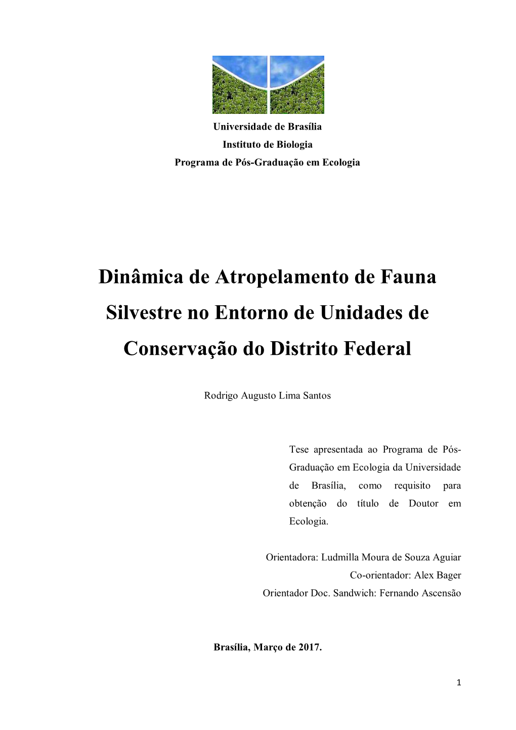 Dinâmica De Atropelamento De Fauna Silvestre No Entorno De Unidades De Conservação Do Distrito Federal