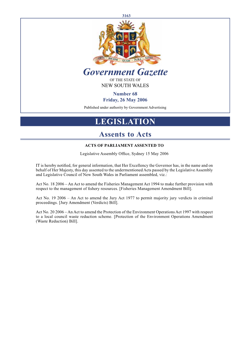 Government Gazette of the STATE of NEW SOUTH WALES Number 68 Friday, 26 May 2006 Published Under Authority by Government Advertising LEGISLATION Assents to Acts