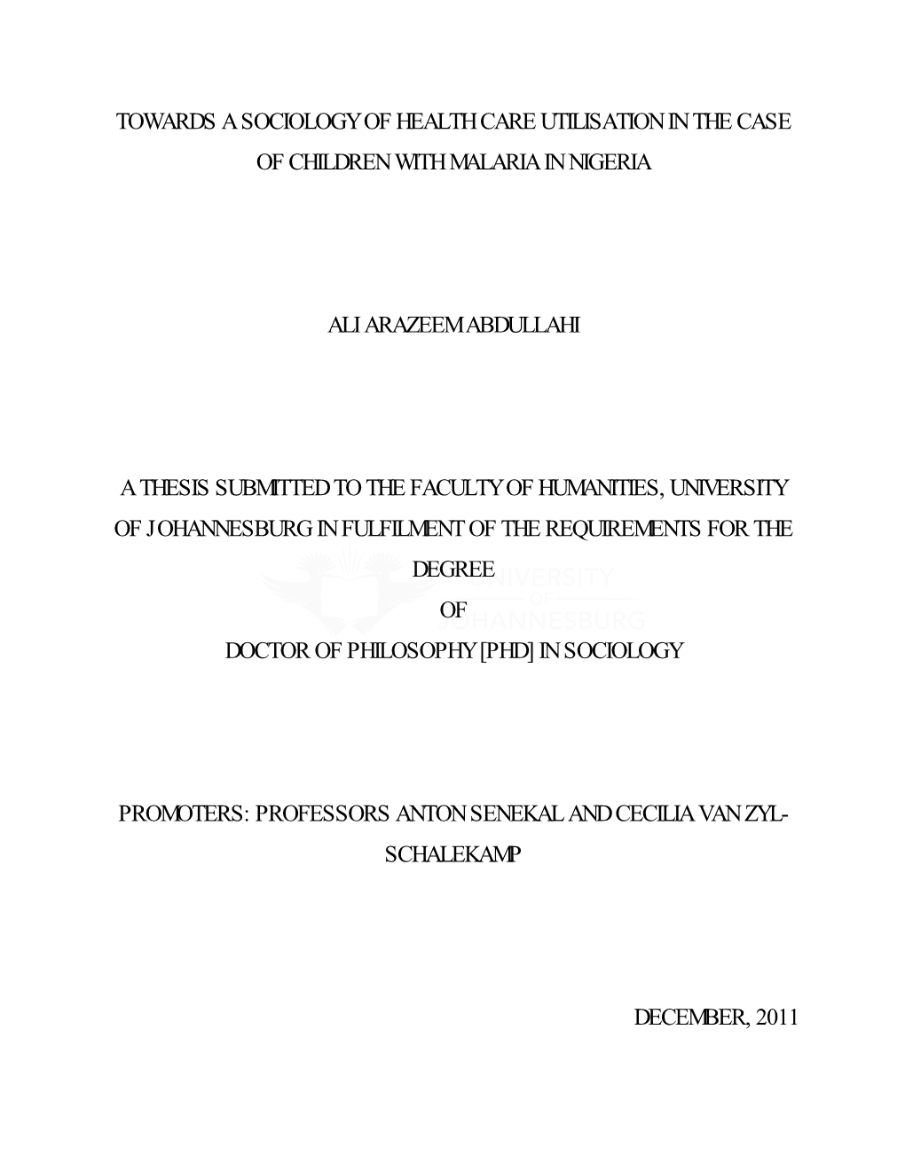 Towards a Sociology of Health Care Utilisation in the Case of Children with Malaria in Nigeria