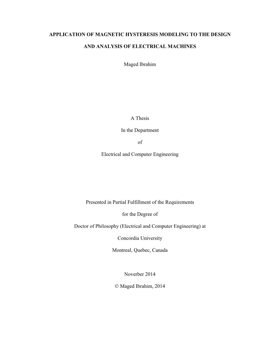 Application of Magnetic Hysteresis Modeling to the Design