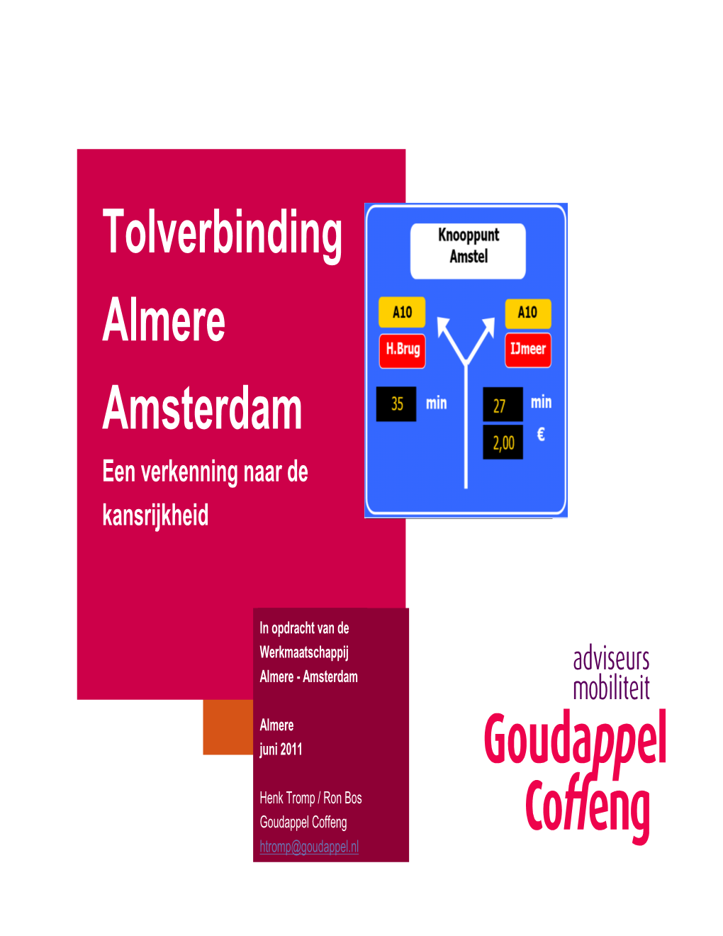 Tolverbinding Almere Amsterdam 3 Inleiding