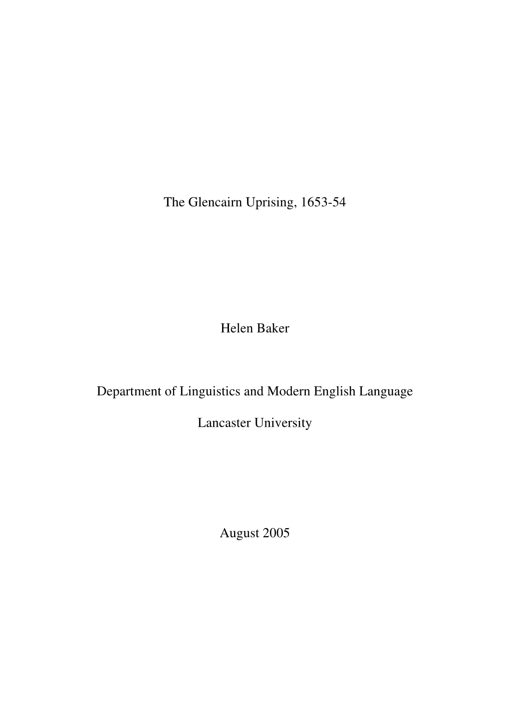The Glencairn Uprising, 1653-54 Helen Baker Department of Linguistics and Modern English Language Lancaster University August 20