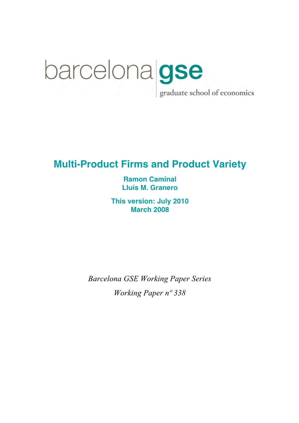 Multi-Product Firms and Product Variety Ramon Caminal Lluís M