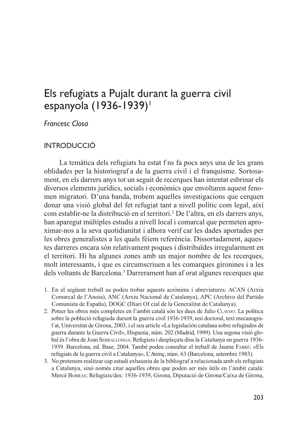 Els Refugiats a Pujalt Durant La Guerra Civil Espanyola (1936-1939)1 Francesc Closa