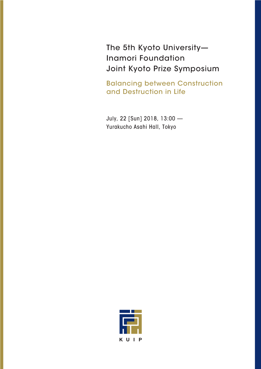 The 5Th Kyoto University— Inamori Foundation Joint Kyoto Prize Symposium