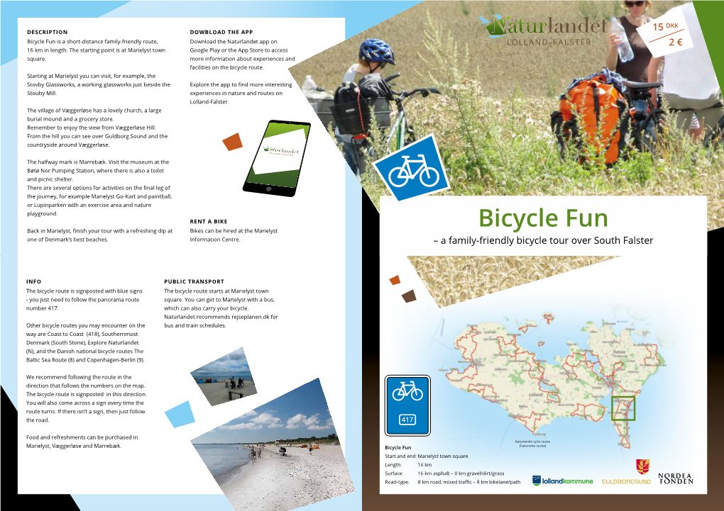 Bicycle Fun Is a Short-Distance Family-Friendly Route, Download the Naturlandet App on 2 € 16 Km in Length