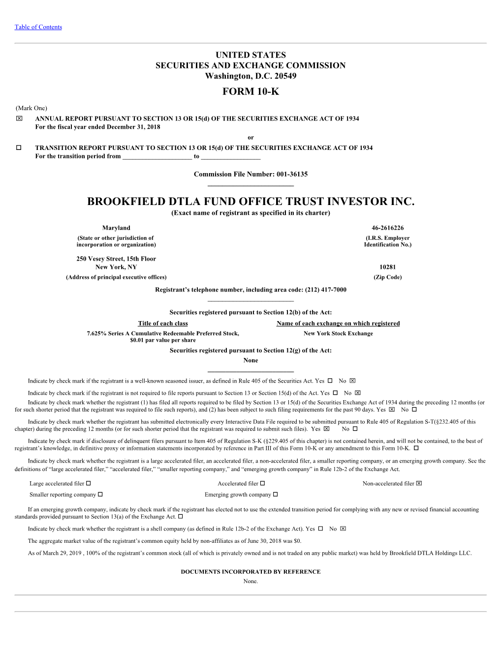 BROOKFIELD DTLA FUND OFFICE TRUST INVESTOR INC. (Exact Name of Registrant As Specified in Its Charter)