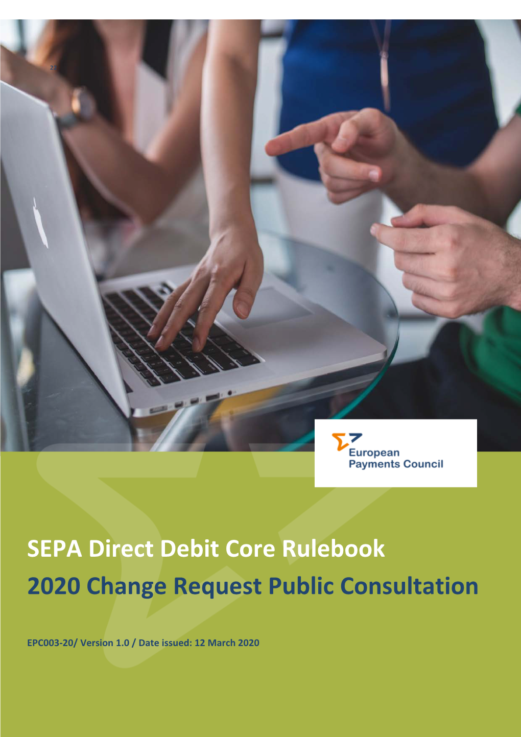 SEPA Direct Debit Core Rulebook 2020 Change Request Public Consultation