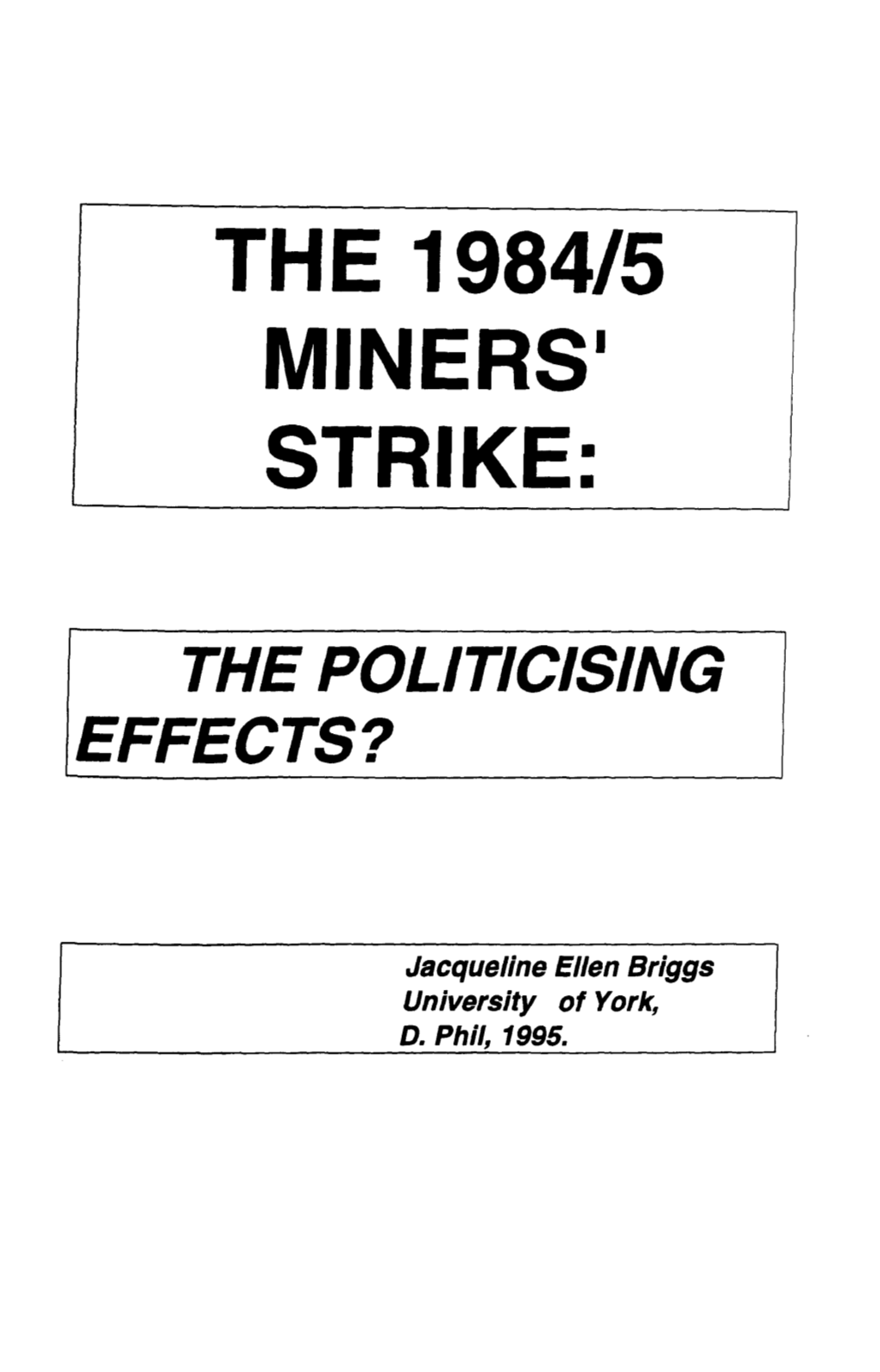 The 1984/5 Miners· Strike