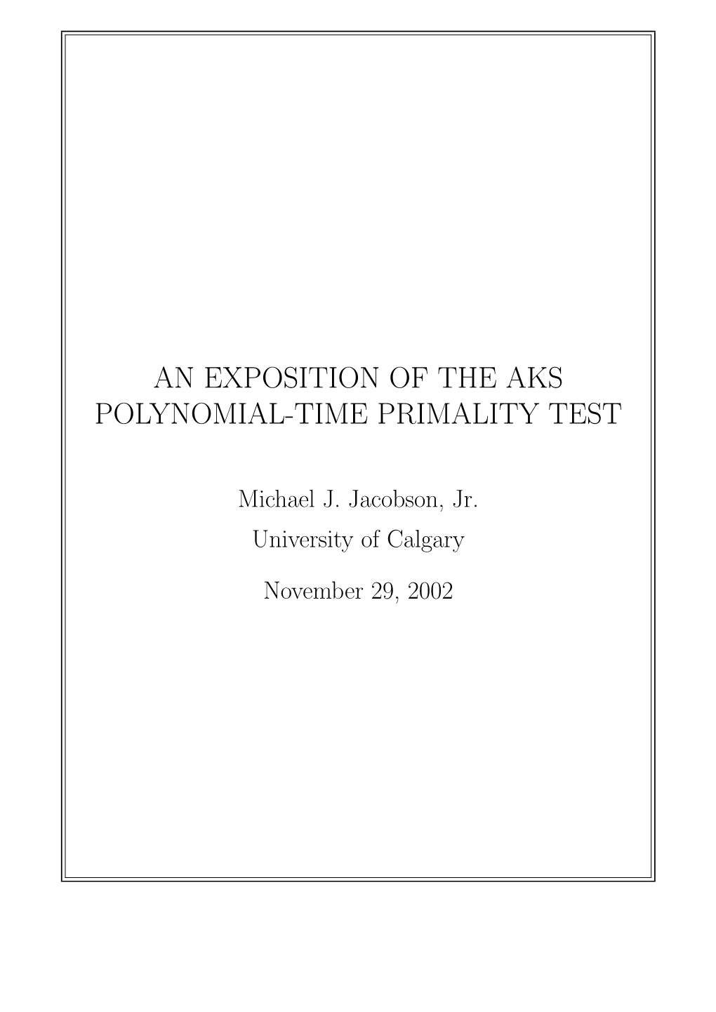 An Exposition of the Aks Polynomial-Time Primality Test