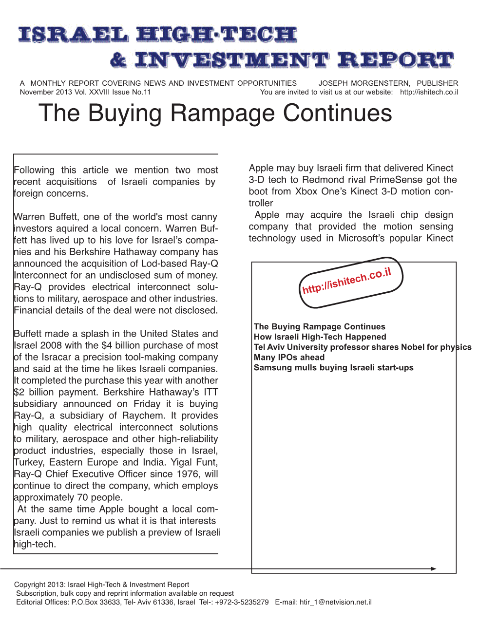 A MONTHLY REPORT COVERING NEWS and INVESTMENT OPPORTUNITIES JOSEPH MORGENSTERN, PUBLISHER November 2013 Vol