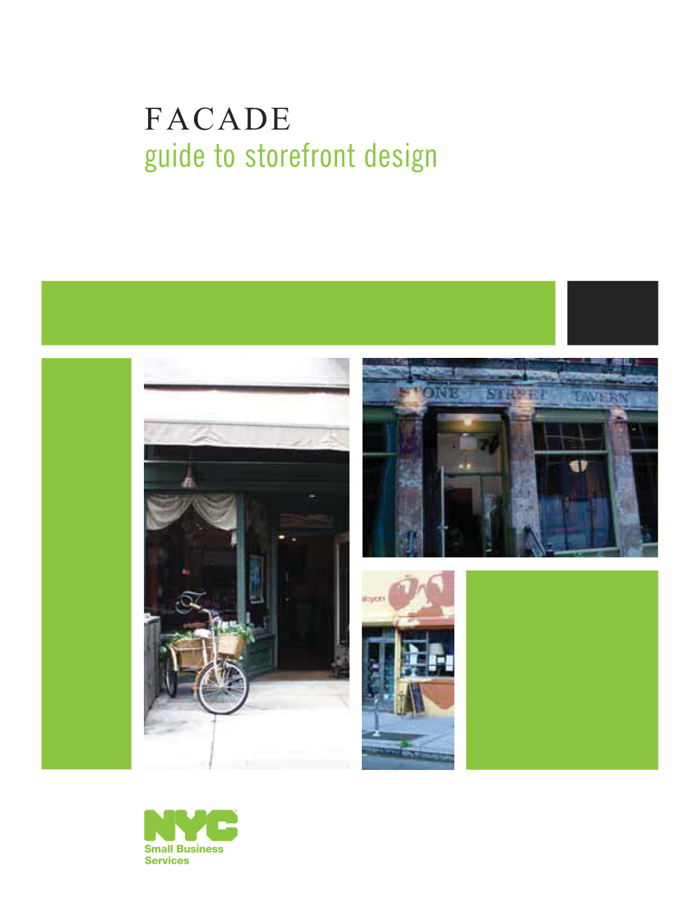 FACADE Guide to Storefront Design TABLE of CONTENTS Storefront Design