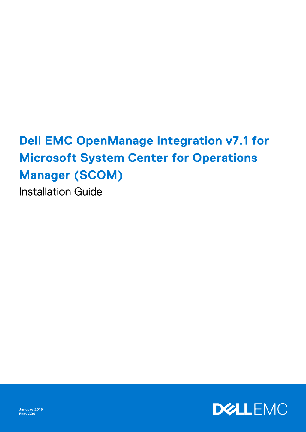 Dell EMC Openmanage Integration V7.1 for Microsoft System Center for Operations Manager (SCOM) Installation Guide