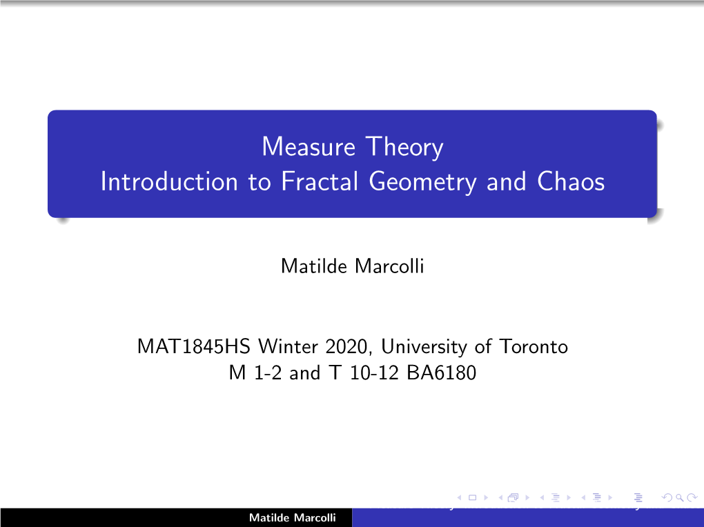 Measure Theory Introduction to Fractal Geometry and Chaos