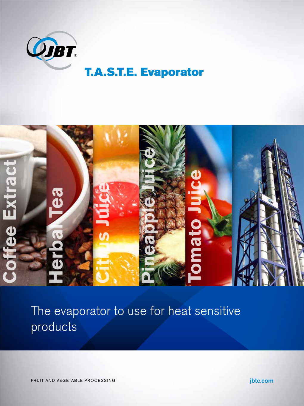 T.A.S.T.E. Evaporator