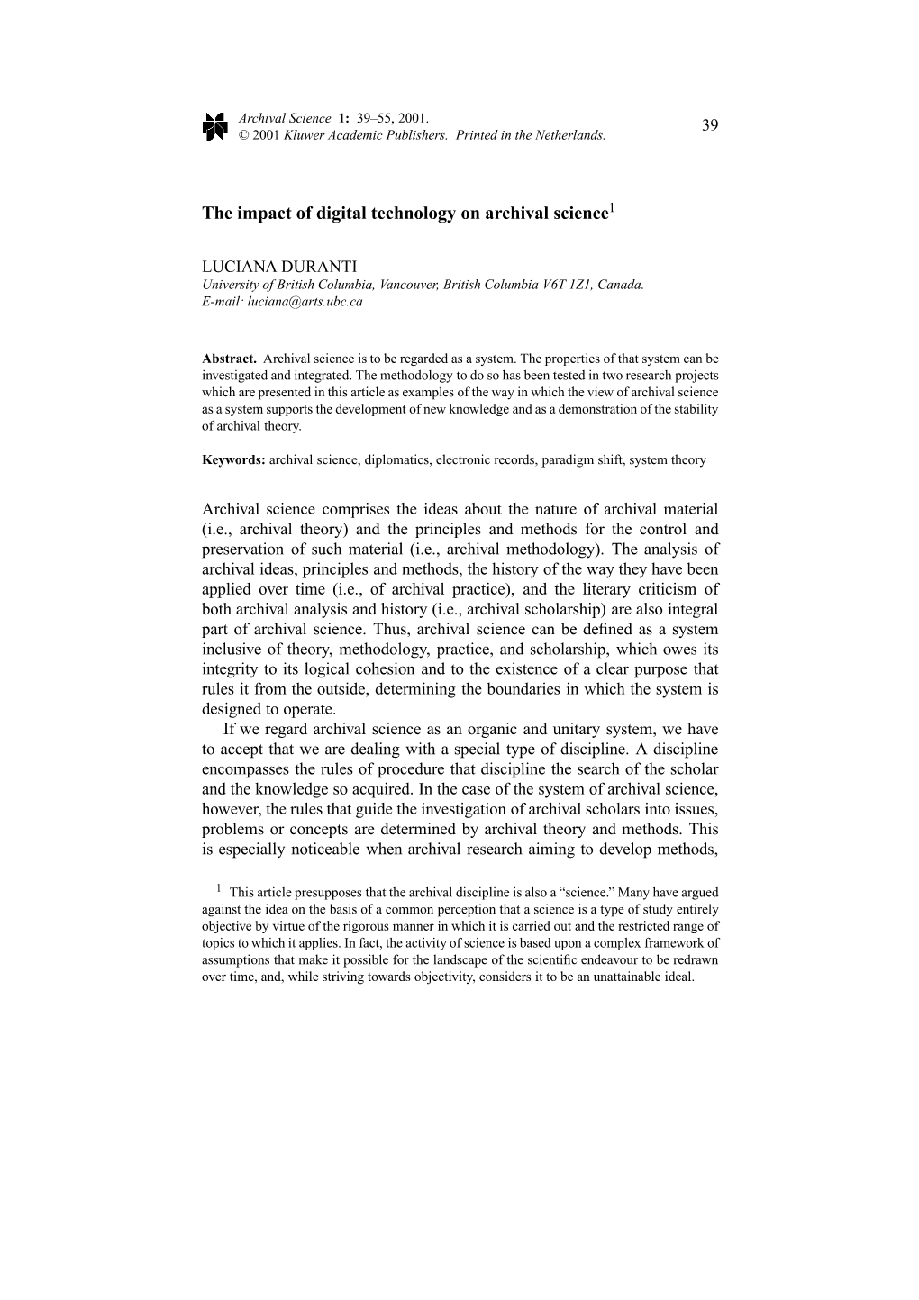 The Impact of Digital Technology on Archival Science1