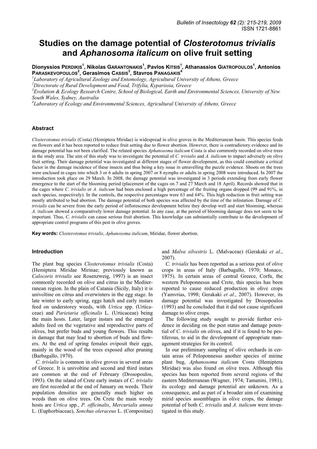 Studies on the Damage Potential of Closterotomus Trivialis and Aphanosoma Italicum on Olive Fruit Setting