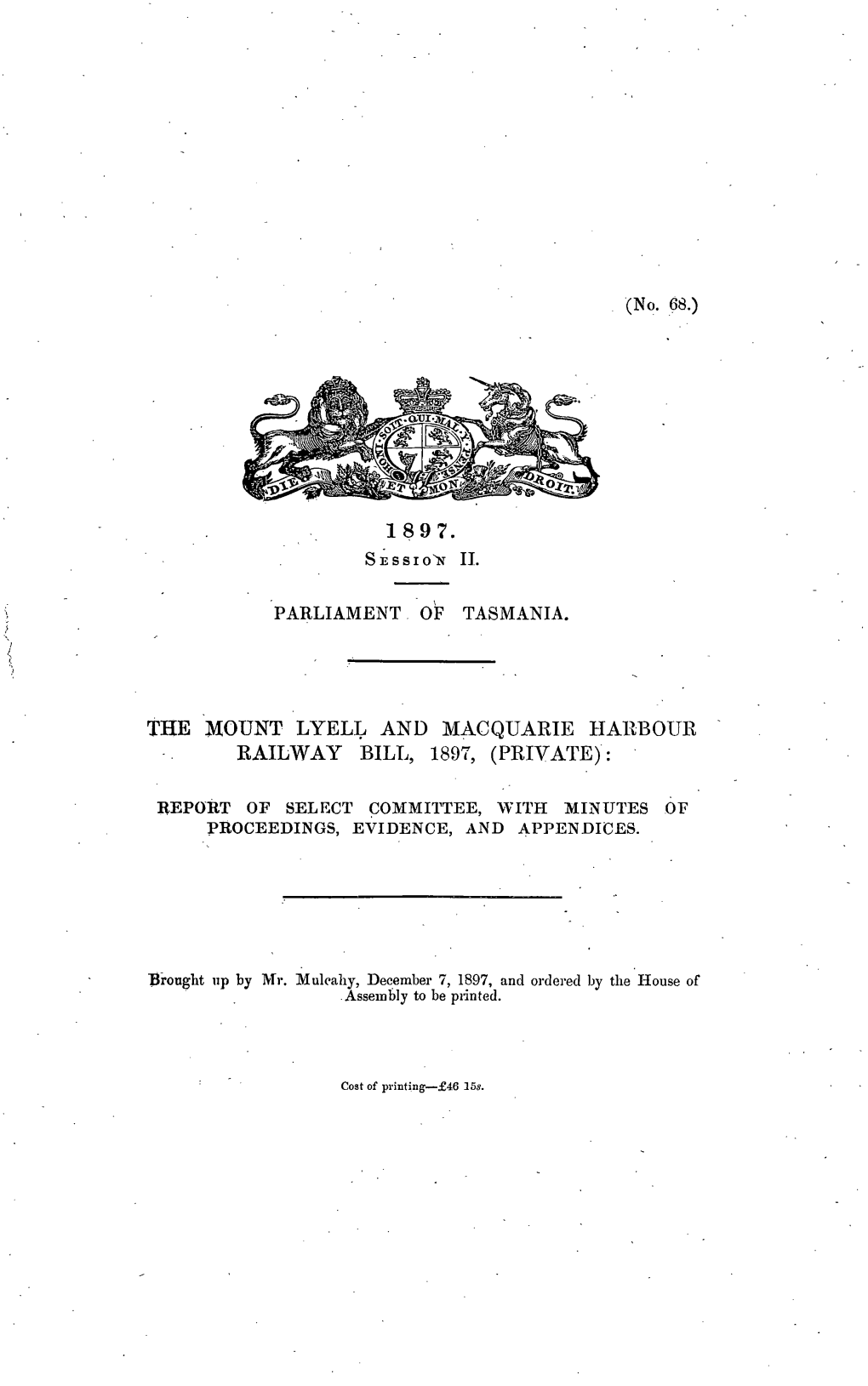 The Mount Lyell and Macquarie Harbour Railway Bill 1897