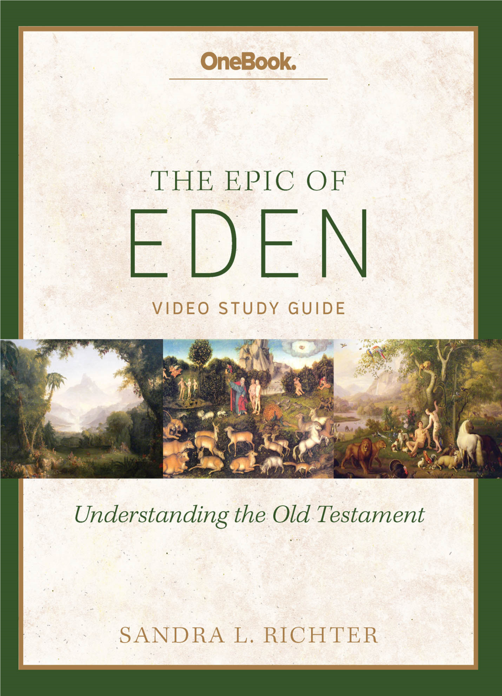 THE EPIC of EDEN VIDEO STUDY GUIDE This Page Intentionally Left Blank Onebook