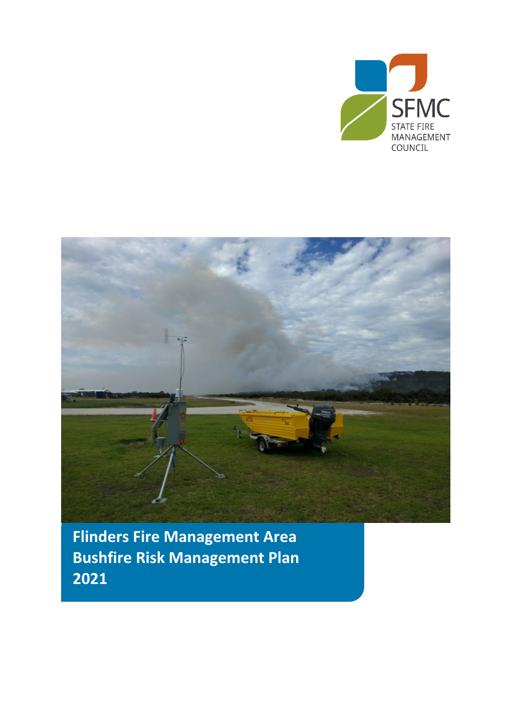 Flinders Fire Management Area Bushfire Risk Management Plan 2021 Document Control