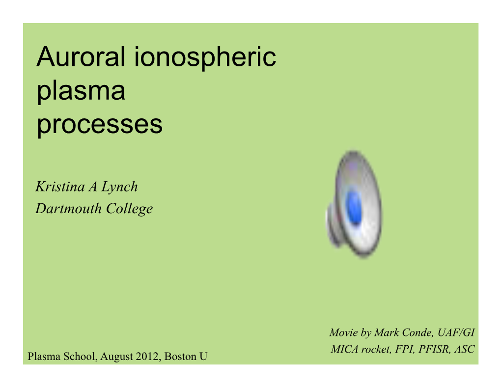 Auroral Ionospheric Plasma Processes