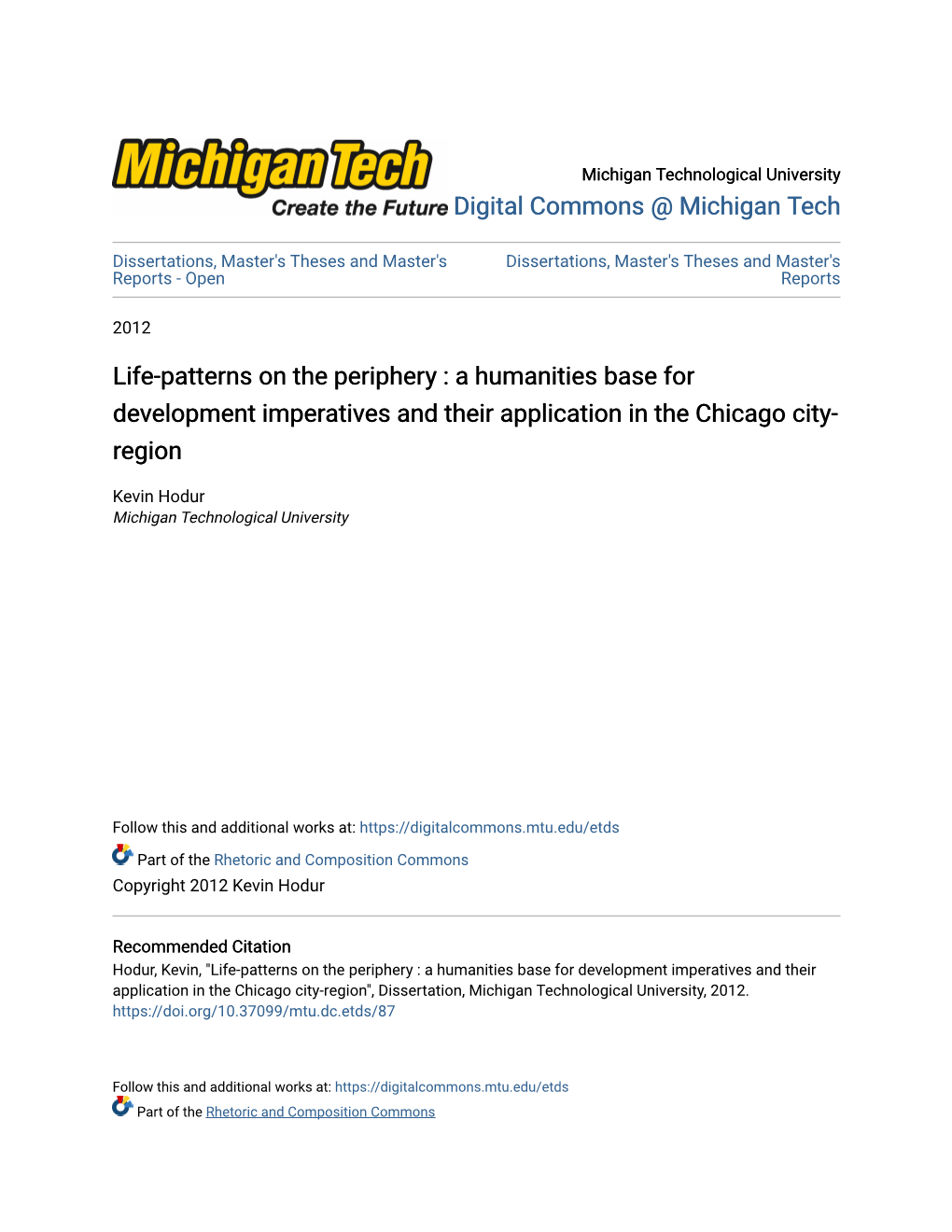 Life-Patterns on the Periphery : a Humanities Base for Development Imperatives and Their Application in the Chicago City- Region