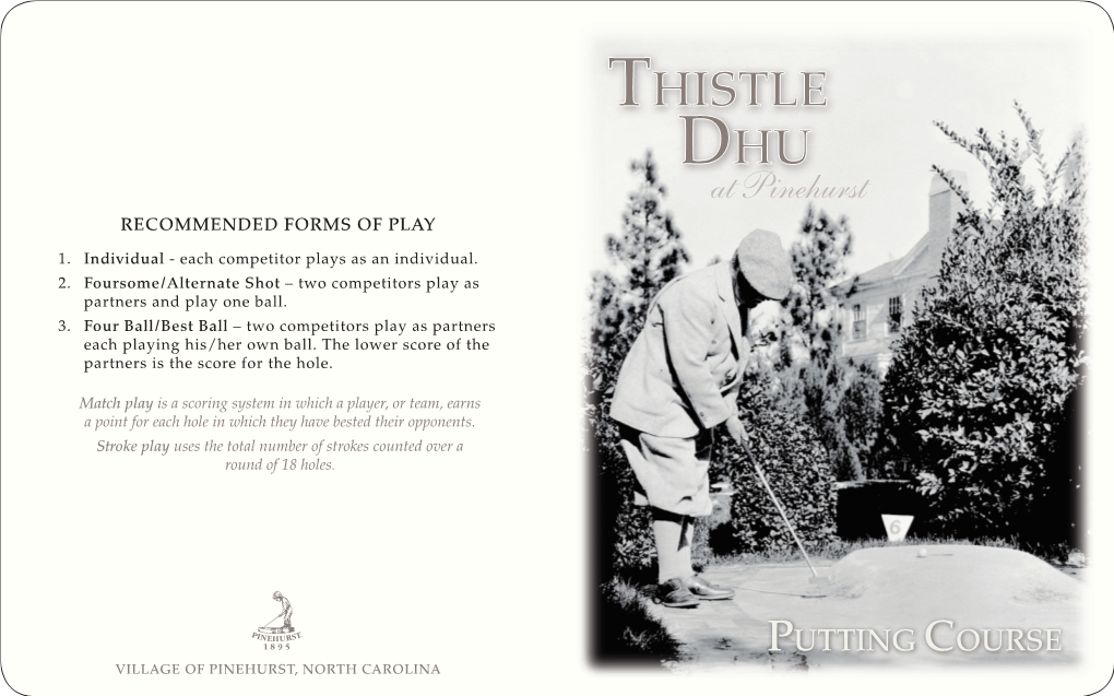 THISTLE DHU at Pinehurst RECOMMENDED FORMS of PLAY