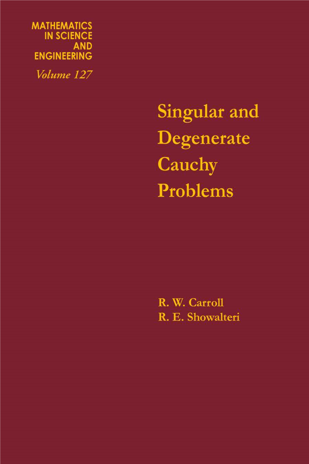 Singular and Degenerate Cauchy Problems ACADEMIC PRESS RAPID MANUSCRIPT REPRODUCTION
