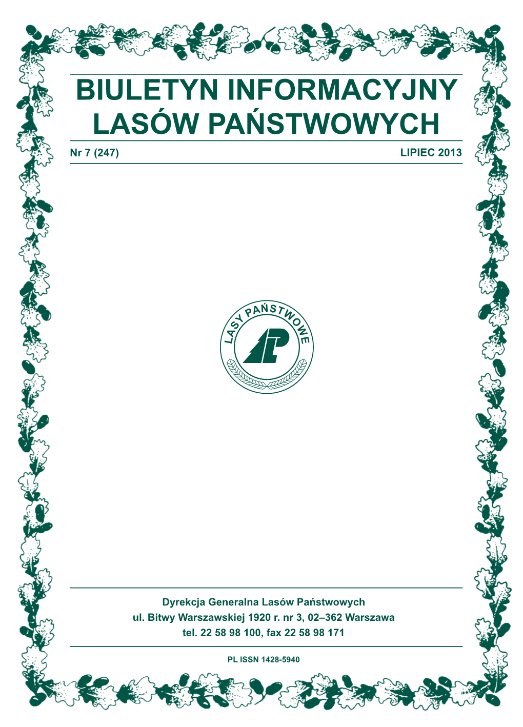 BIULETYN INFORMACYJNY LASÓW PAŃSTWOWYCH Nr 7 (247) LIPIEC 2013