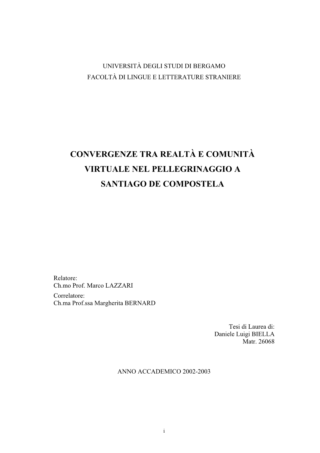 Convergenze Tra Realtà E Comunità Virtuale Nel Pellegrinaggio a Santiago De Compostela