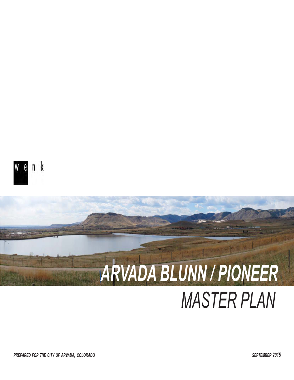 Arvada Blunn / Pioneer Master Plan