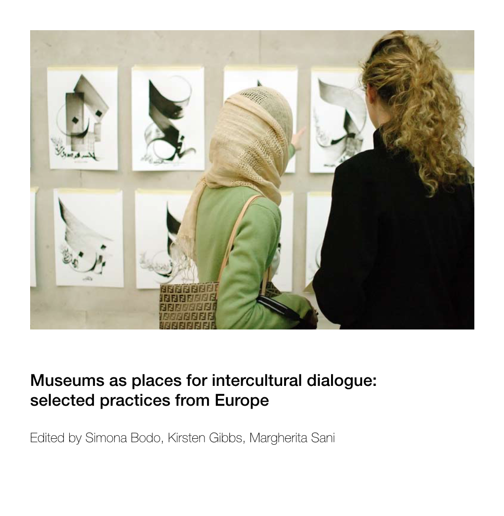 Museums As Places for Intercultural Dialogue: Selected Practices from Europe