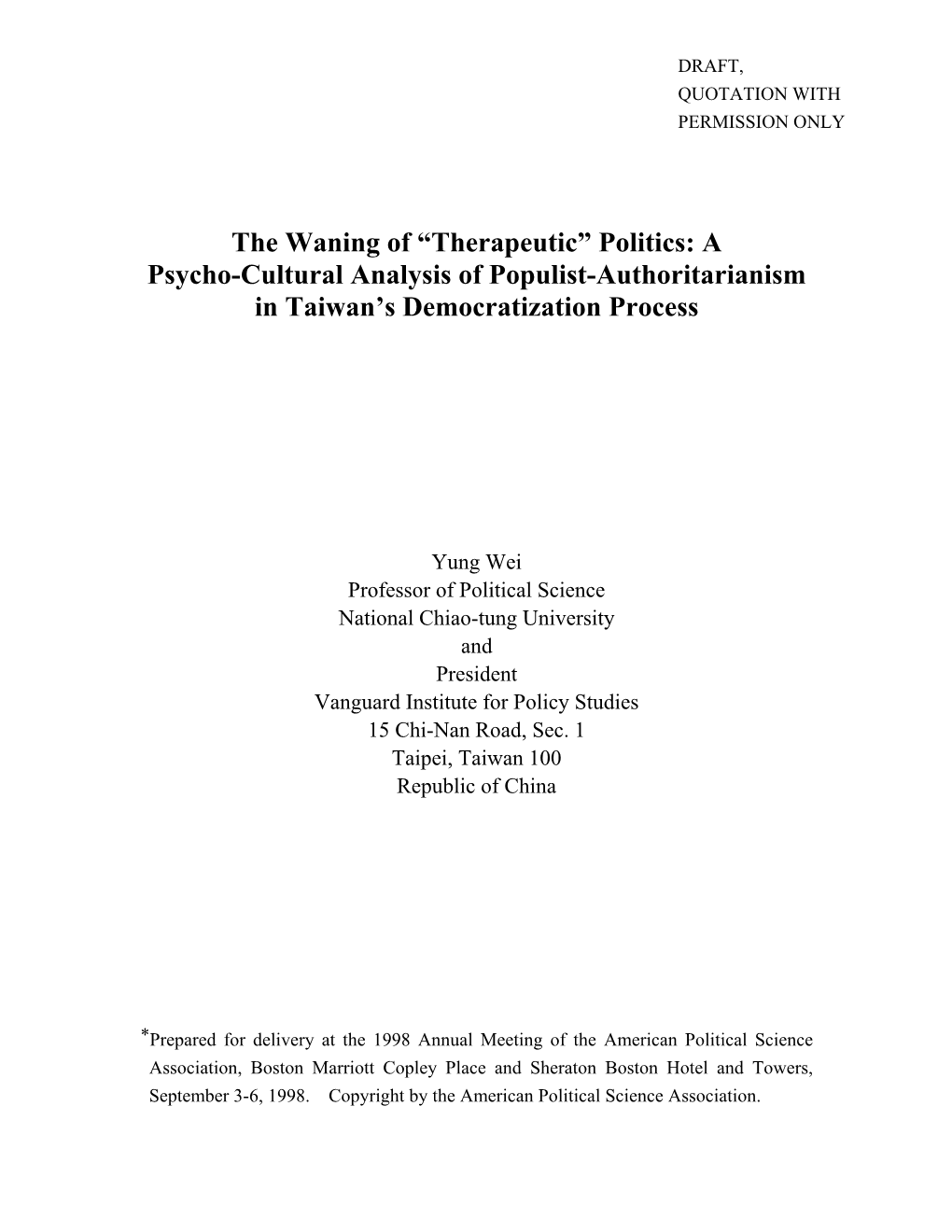 Politics: a Psycho-Cultural Analysis of Populist-Authoritarianism in Taiwan’S Democratization Process