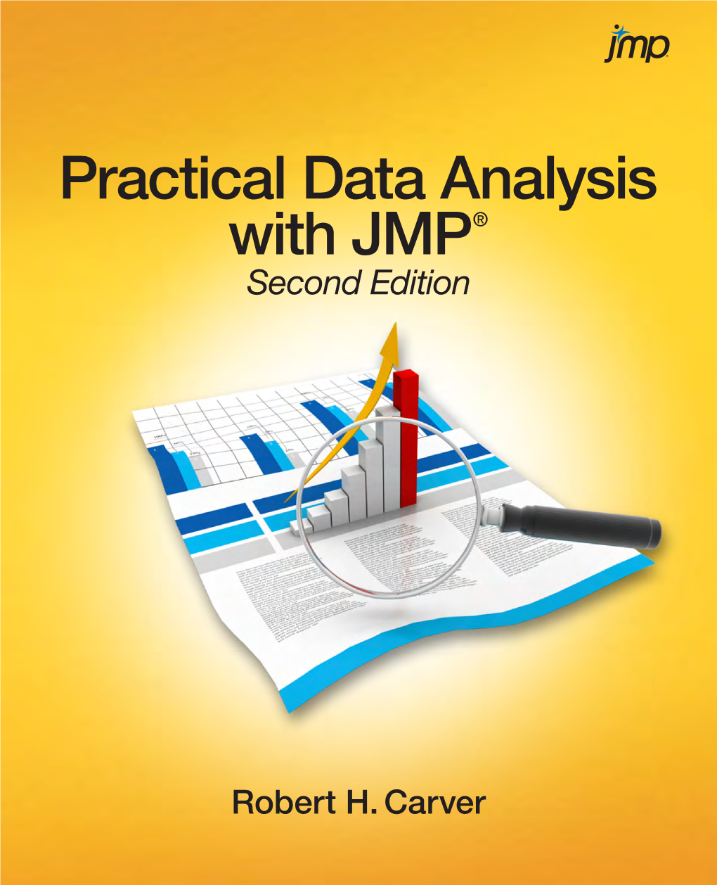 Practical Data Analysis with JMP®, Second Edition