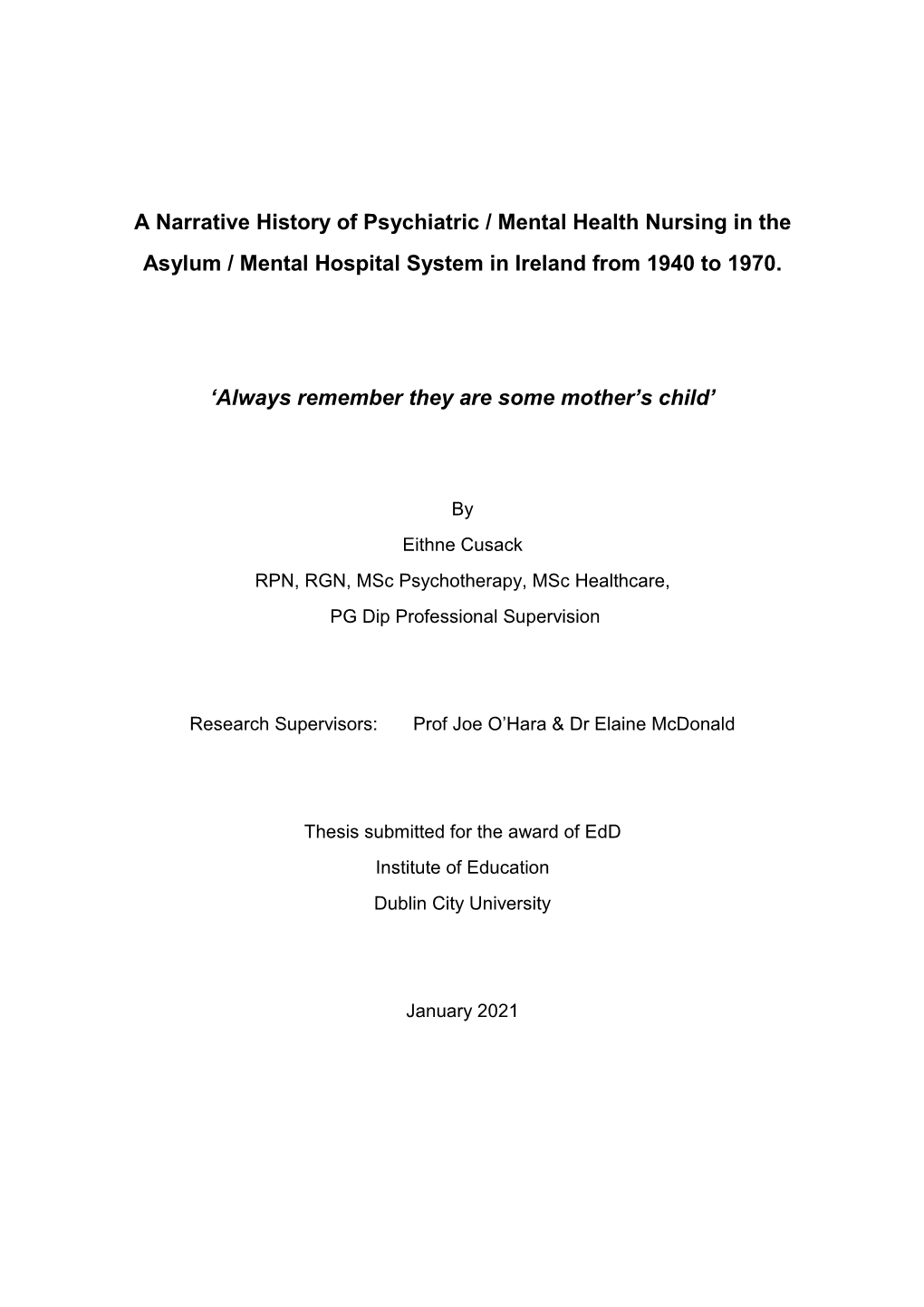 A Narrative History of Psychiatric / Mental Health Nursing in the Asylum / Mental Hospital System in Ireland from 1940 to 1970