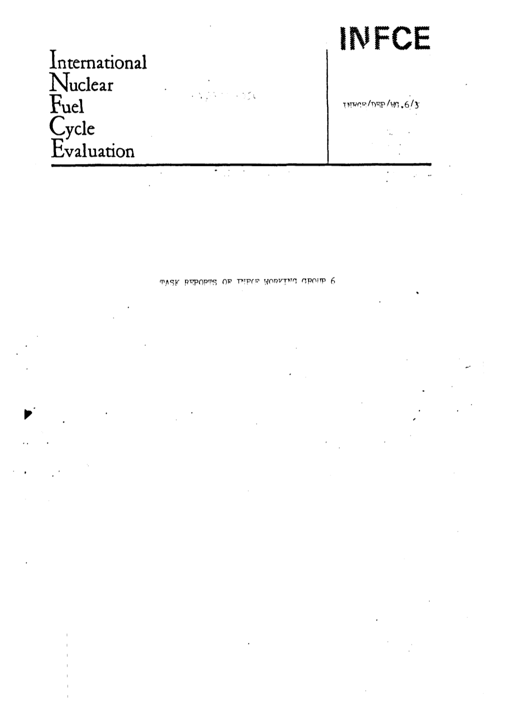 International Nuclear Fuel Cycle Evaluation (Infce)