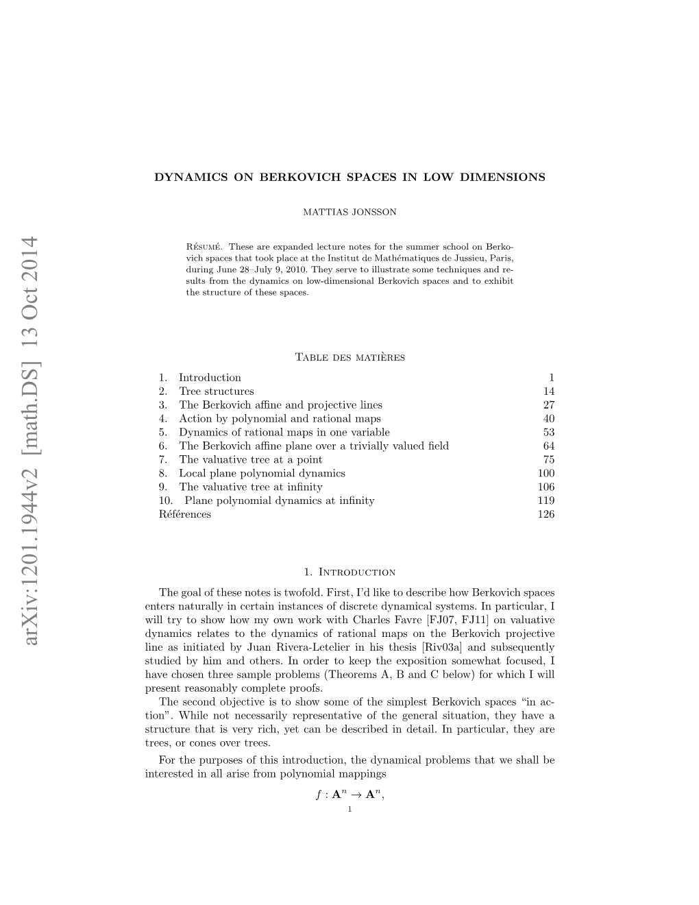 Arxiv:1201.1944V2 [Math.DS] 13 Oct 2014 Line As Initiated by Juan Rivera-Letelier in His Thesis [Riv03a] and Subsequently Studied by Him and Others