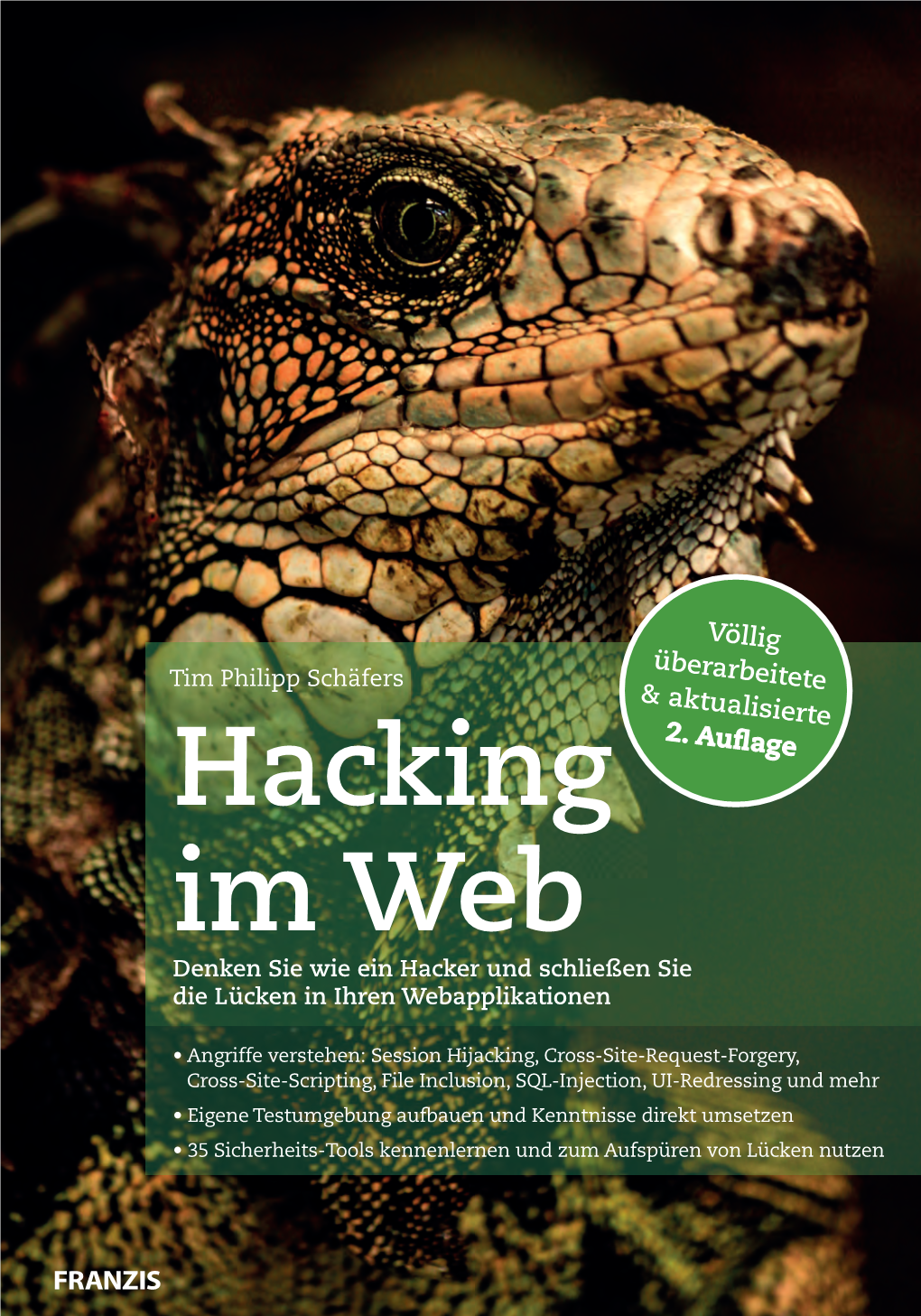 Hacking Im Web Denken Sie Wie Ein Hacker Und Schließen Sie Die Lücken in Ihren Webapplikationen