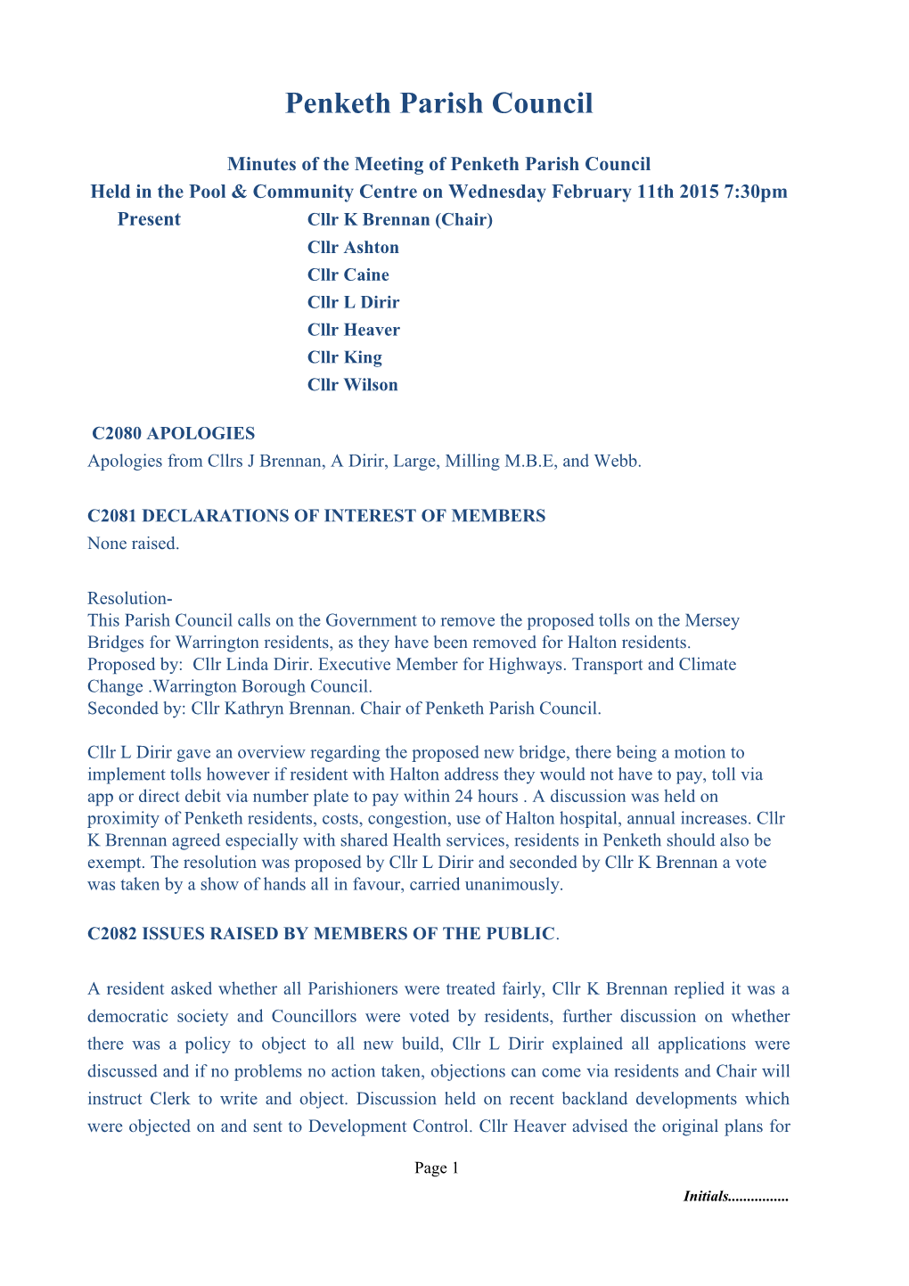 February 11Th 2015 7:30Pm Present Cllr K Brennan (Chair) Cllr Ashton Cllr Caine Cllr L Dirir Cllr Heaver Cllr King Cllr Wilson