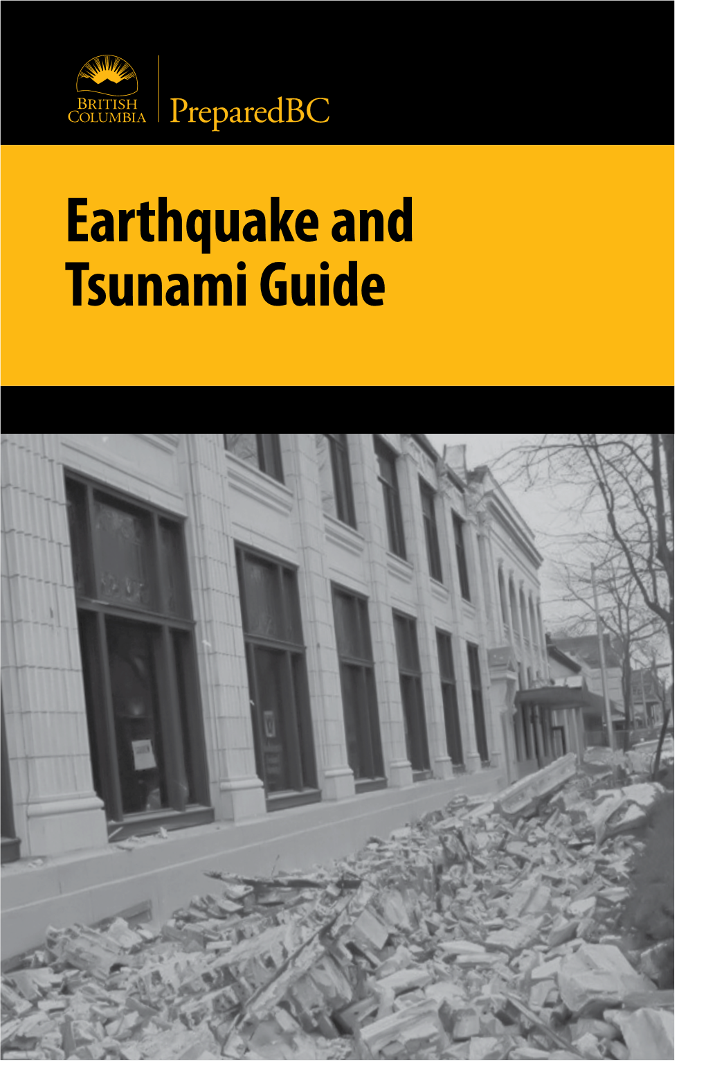Earthquake and Tsunami Guide Preparedbc EARTHQUAKE and TSUNAMI GUIDE