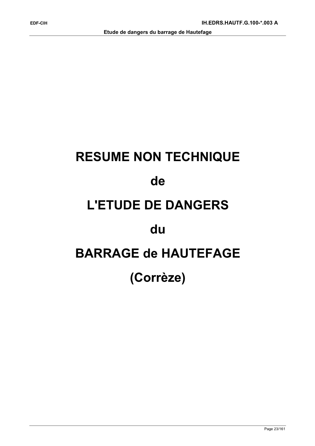 RESUME NON TECHNIQUE De L'etude DE DANGERS Du BARRAGE De HAUTEFAGE (Corrèze)