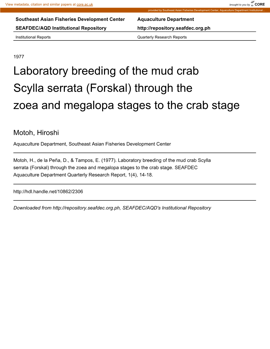 Laboratory Breeding of the Mud Crab Scylla Serrata (Forskal) Through the Zoea and Megalopa Stages to the Crab Stage