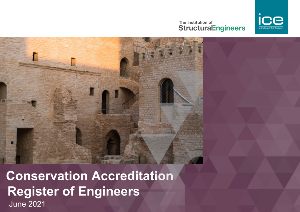 Conservation Accreditation Register of Engineers (CARE) Identifies Civil and Structural Engineers Skilled in the Conservation of Historic Structures and Sites