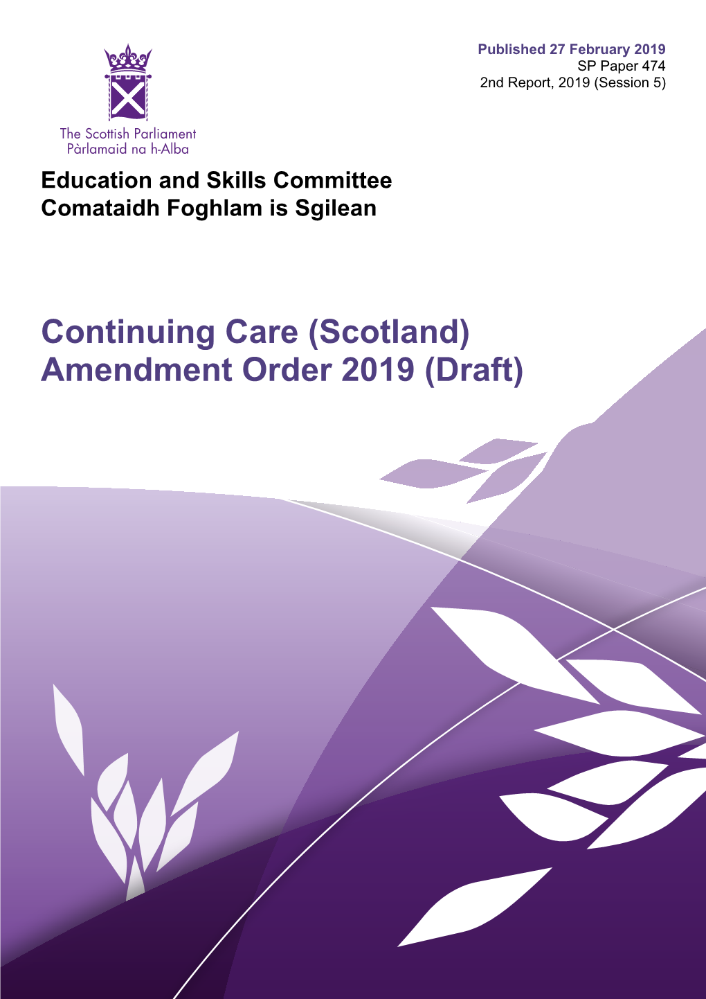 Continuing Care (Scotland) Amendment Order 2019 (Draft) Published in Scotland by the Scottish Parliamentary Corporate Body
