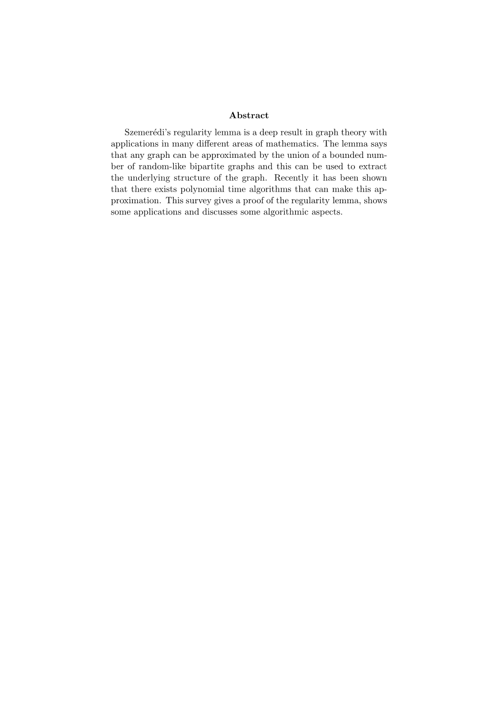 Abstract Szemerédi's Regularity Lemma Is a Deep Result in Graph Theory