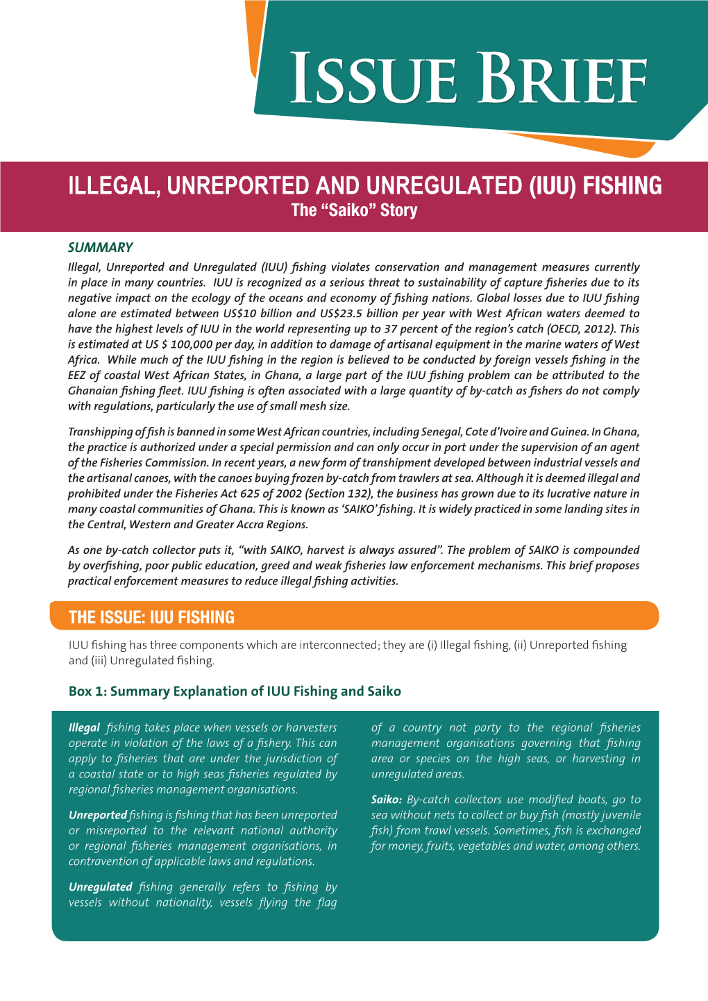 Illegal, Unreported, Unregulated (IUU) Fishing: the “Saiko”