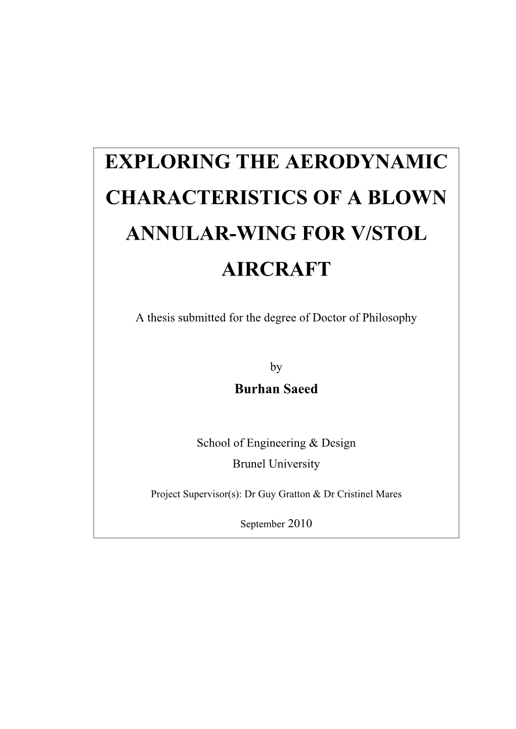 Exploring the Aerodynamic Characteristics of a Blown Annular-Wing for V/Stol